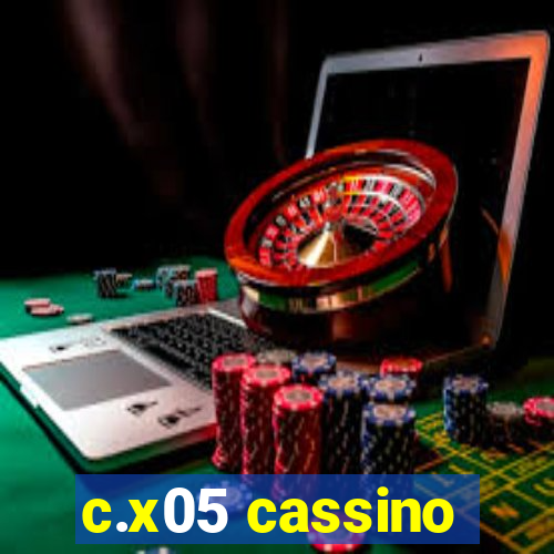 c.x05 cassino